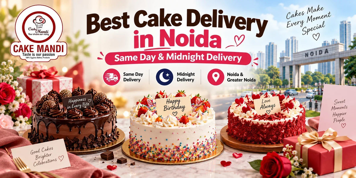 Best Cake Delivery in Noida for Same Day & Midnight Delivery